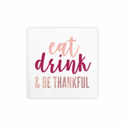 Eat, Drink & Be Thankful Dessert Napkins 20ct