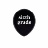 Sixth Grade School Balloon 11in
